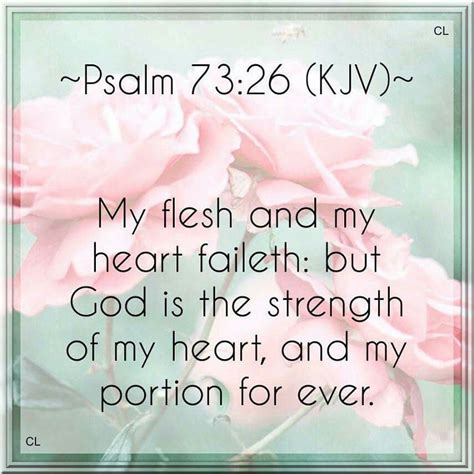 Psalm 73:26 KJV | Scripture verses, Scripture quotes, Bible verses kjv