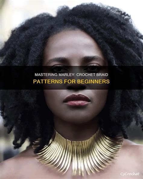 Mastering Marley: Crochet Braid Patterns For Beginners | CyCrochet