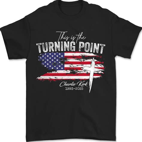 Charlie Kirk Shirt, This is The Turning Point Motivational Unisex T ...