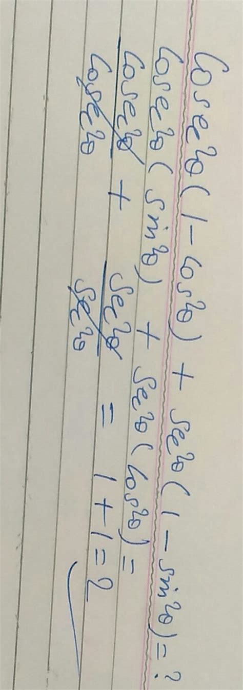cosec squared theta (1-cos squared theta) +sec squared theta (1-sin ...