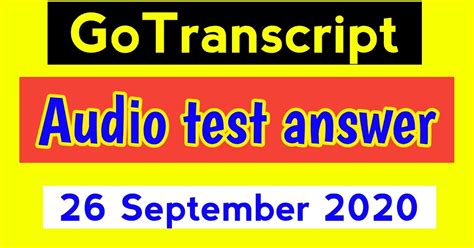 Image result for Gotranscript Transcriber Test Answer