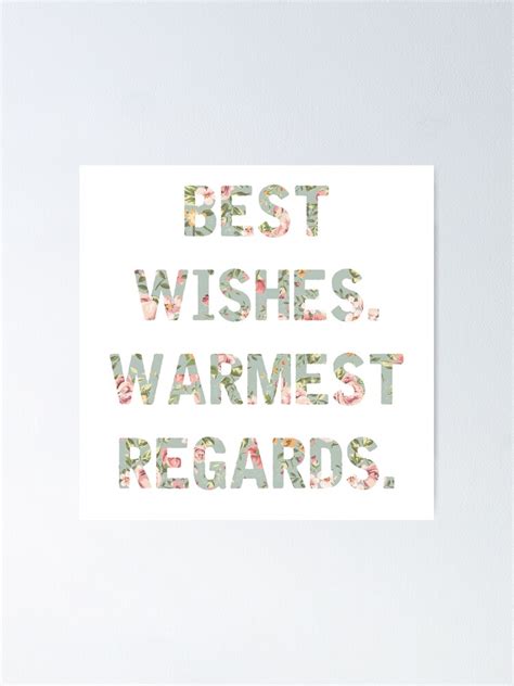"Best Wishes Warmest Regards" Poster for Sale by beautifullove | Redbubble