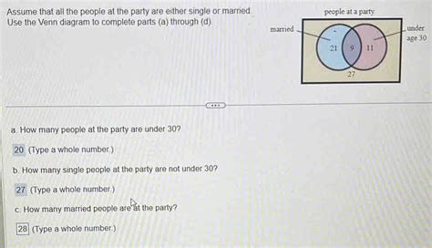 Solved: Assume that all the people at the party are either single or ...