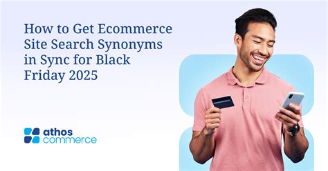 How to Get Ecommerce Site Search Synonyms in Sync for Black Friday 2025