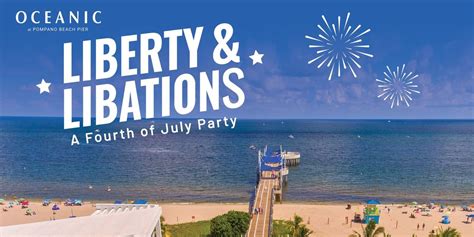 Liberty & Libations - A 4th of July Rooftop Party, 250 North Pompano ...