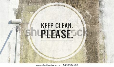 Image Wordings Quotes Keep Clean Please Stock Photo 1400304503 ...