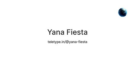 Yana Fiesta — Teletype