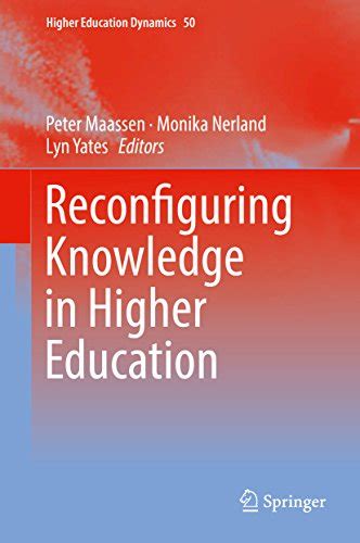 Reconfiguring Knowledge in Higher Education (Higher Education Dynamics ...