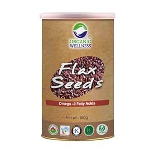 Organic Wellness Flax Seeds 150 Gram Pack | Fibre Rich Flax Seeds for ...