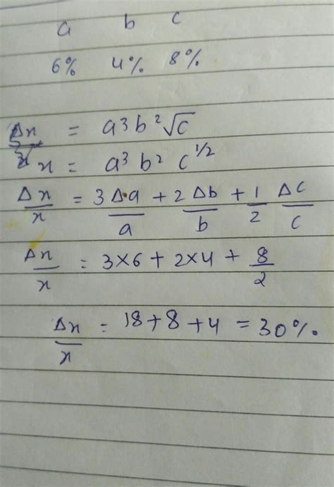 If percentage error in a, b and c is 6%, 4%, 8% respectively, then ...