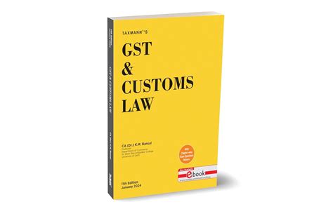 Taxmann's GST & Customs Law – Step-by-step textbook for aspiring ...