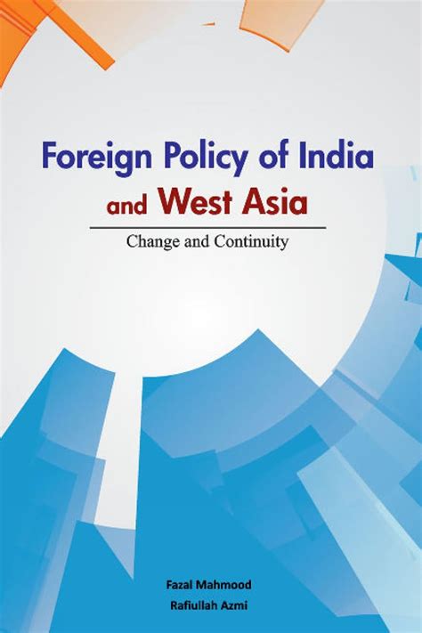 Buy Foreign Policy of India and West Asia: Change and Continuity Book ...