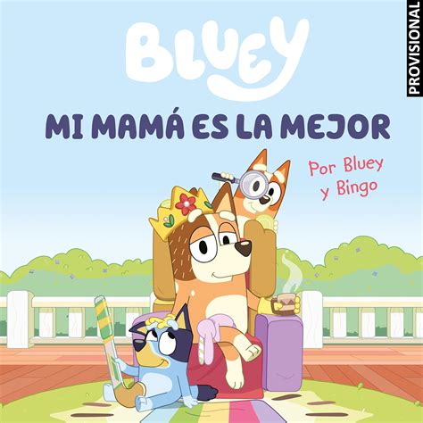 Bluey. Un cuento - Mi mamá es la mejor (edición en español) (Cuentos ...