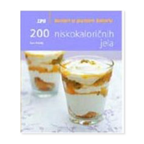 200 niskokaloričnih jela | HRANA I PIĆE | Prosveta