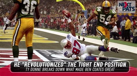 Ty Dunne: Ben Coates 'revolutionized' the tight end position in the ...