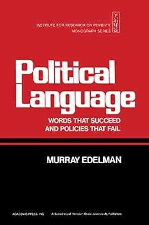 Political Language: Words That Succeed and Policies That Fail eBook ...