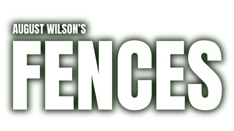 August Wilson's Fences — The Pennsylvania Playhouse