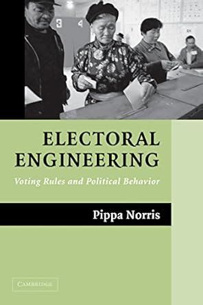 Electoral Engineering: Voting Rules and Political Behavior (Cambridge ...
