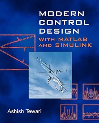 Buy Modern Control Design: With MATLAB and SIMULINK Book Online at Low ...