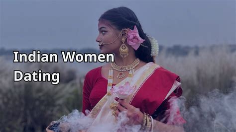 Meet Indian Women: Real Tips From a Therapist on Indian Dating Culture ...
