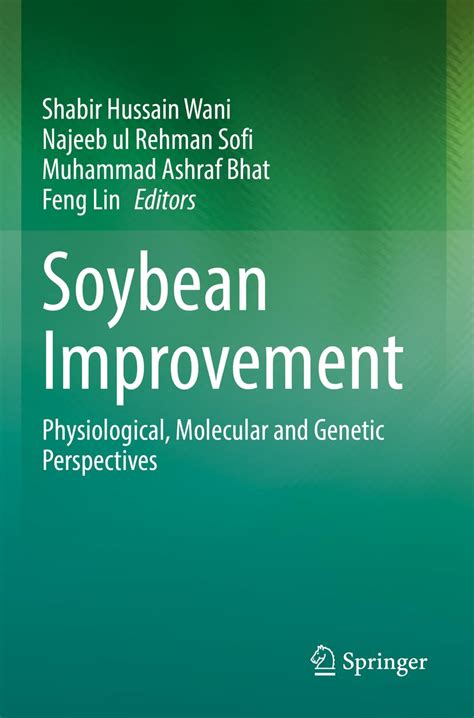 Buy Soybean Improvement: Physiological, Molecular and Genetic ...