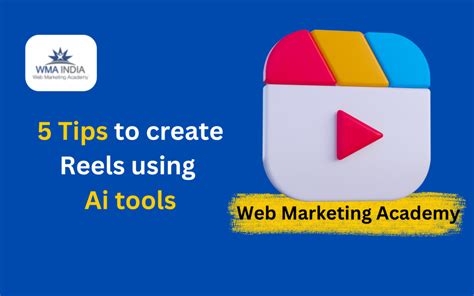 5 Tips To Create Reels Using Ai Tools | Best Digital Marketing Training ...