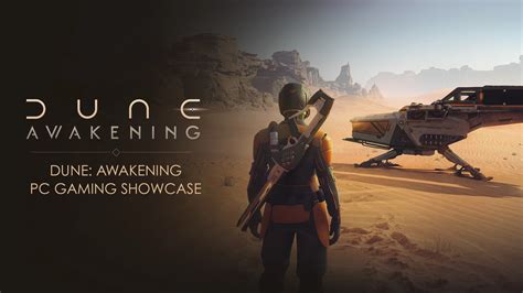 Don't Miss The Dune: Awakening PC Gaming Showcase! » Dune: Awakening