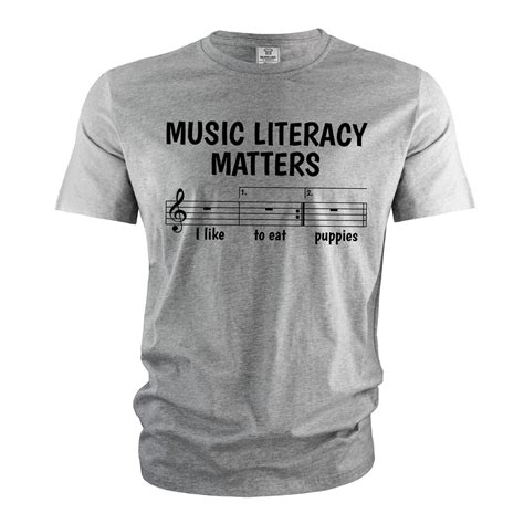 Music Literacy Matters I Like to Eat Puppies Shirt Shirts for Musician ...