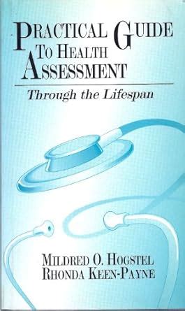 Buy Practical Guide to Health Assessment: Through the Lifespan Book ...