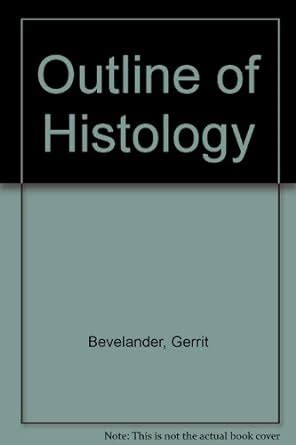 Outline of Histology : Bevelander, Gerrit: Amazon.in: Books