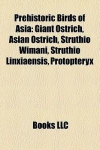 Prehistoric Birds of Asia: Buy Prehistoric Birds of Asia by unknown at ...