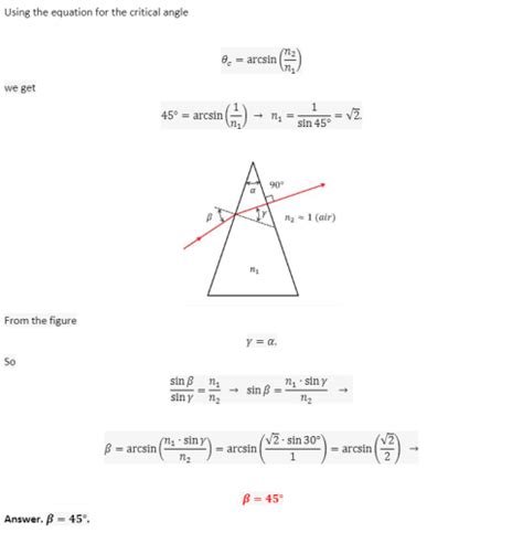 The critical angle for the material of a prism is 45 and its refracting ...