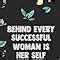 Behind every successful woman is her self: Cute Blank Lined Book For ...