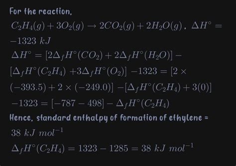 3.Calculate the standard enthalpy of formation of C2H4(g) from the ...