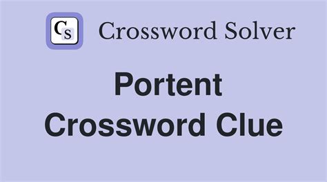 Portent - Crossword Clue Answers - Crossword Solver