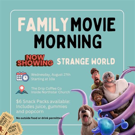 Strange World Family Movie Morning at The Drip, 2440 St Andrews Blvd ...