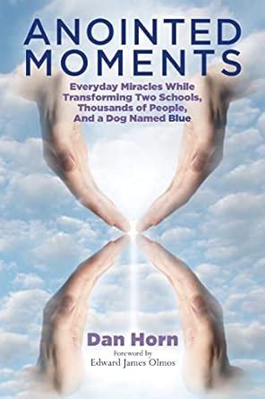Buy Anointed Moments: Everyday Miracles Transforming Two Schools ...