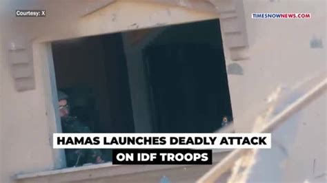 Hamas Unleashes Fury, Shows Footage | IDF Targeted in Sneak Attack ...