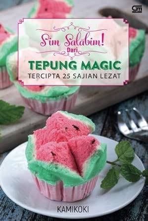 Buy Sim Salabim! Dari Tepung Magic Tercipta 25 Sajian Lezat (Indonesian ...