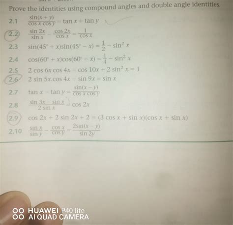 Prove the identities using compound angles and double angle identities.2..