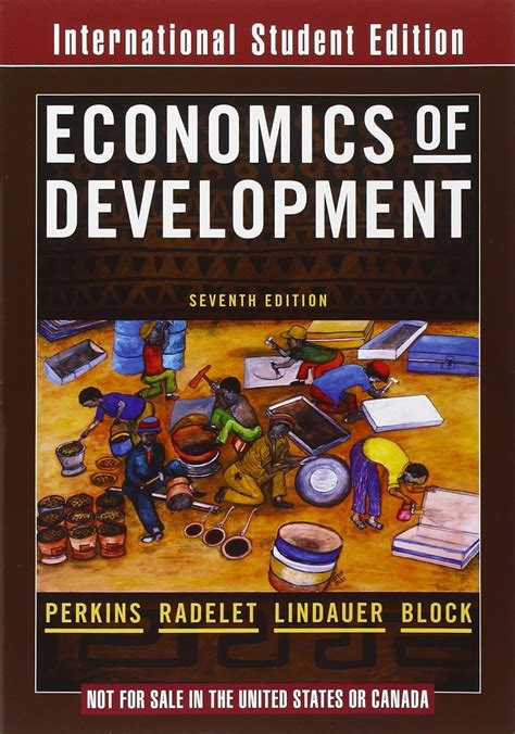 Economics of Development ISE 7e : Perkins, Dwight H., Radelet, Steven ...