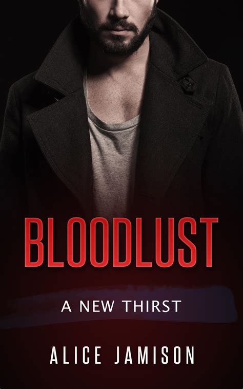 Smashwords – Bloodlust A New Thirst Book – a book by Alice Jamison