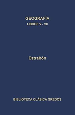 Geografía. Libros V-VII (Biblioteca Clásica Gredos nº 288) (Spanish ...