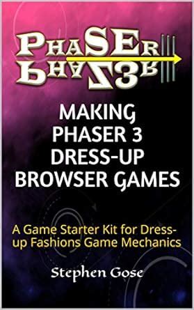 Making Phaser 3 Dress-UP Browser Games: Creating Designer Fashions Game ...