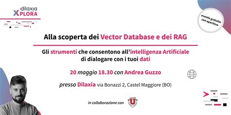 Alla scoperta dei Vector Database e dei RAG, Dilaxia S.p.A., Zona ...