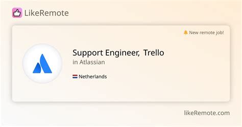 📩 Support Engineer, Trello at 🏢 ATLASSIAN. 📍Remote job in 🇳🇱 ...
