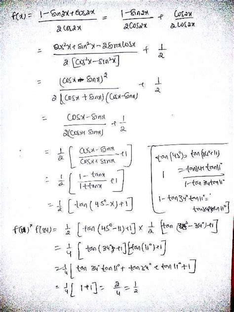 if f(x)= (1-sin2x+cos2x)/2cos2x find value of f(11)f (34) - Brainly.in