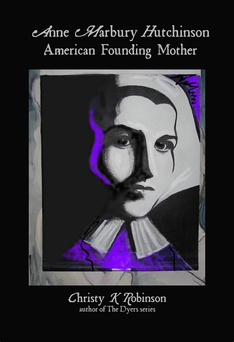 William & Mary Dyer: New biography: Anne Marbury Hutchinson, American ...