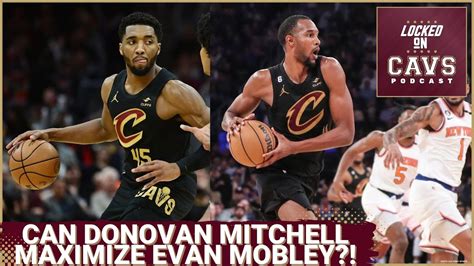 Can Donovan Mitchell MAXIMIZE Evan Mobley and the Cleveland Cavaliers ...