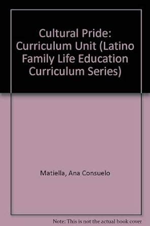 Buy Cultural Pride: Curriculum Unit (Latino Family Life Education ...